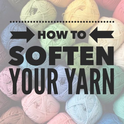 NEW CROCHET TIP: how to soften your yarn - DIY From Home Crochet